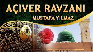 Ağlatan İlahi - Mustafa Yılmaz - Benim Dertlerimin Tabibi de Var  - Açıver Ravzanı