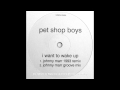 Pet Shop Boys - I Want To Wake Up (Johnny Marr ...