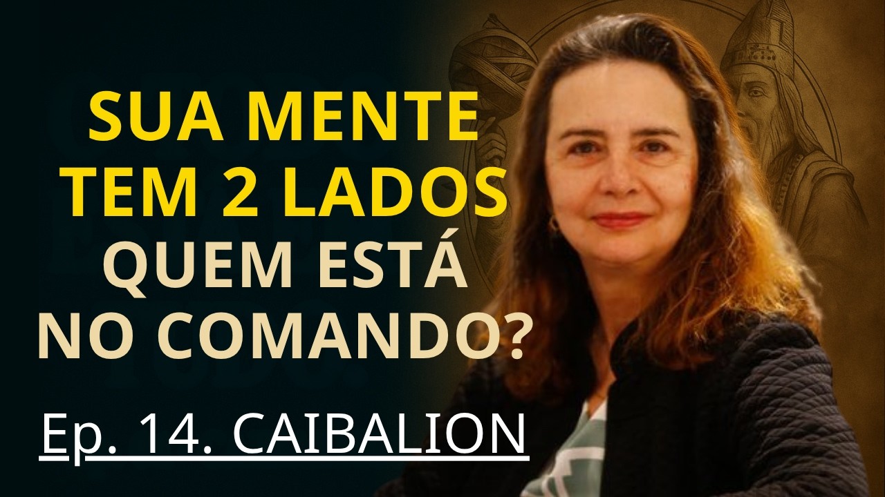 O CAIBALION, cap. 14 - O Gênero Mental - Lúcia Helena Galvão