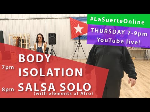 FREE live classes with La Suerte (Body Isolation, Salsa Solo) - 16.07.2020