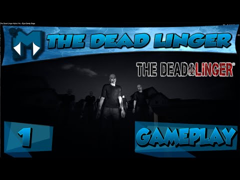 the dead linger pc gameplay