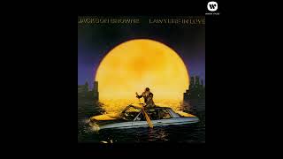 Jackson Browne | For A Rocker