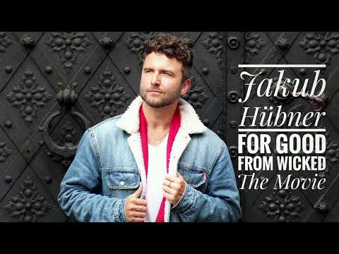 For Good (from Wicked: For Good The Movie) - performed by Jakub Hübner 