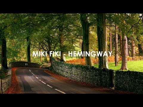 Miki Fiki - Hemingway