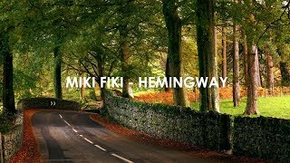 Miki Fiki - Hemingway