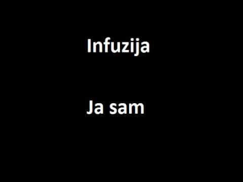 Infuzija - Ja sam