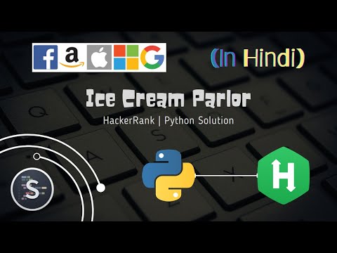 Ice Cream Parlor problem | HackerRank | Python Solution | Hindi