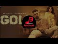 GOLI Harvy Sandhu Bass Boosted Bass Punjab BP