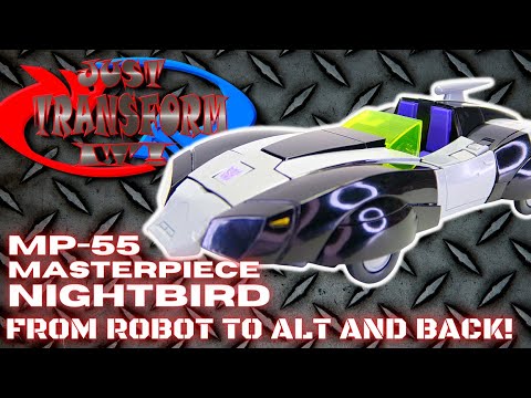 JUST TRANSFORM IT!: MP-55 Masterpiece Nightbird