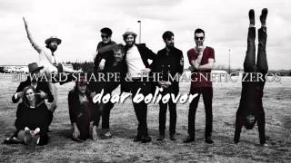 ★ Edward Sharpe &amp; The Magnetic Zeros - Dear Believer [Timmy The Terror Remix]