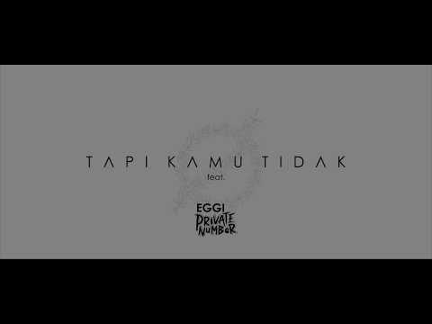 A Summer Phobia - Tapi Kamu Tidak feat. Eggi Private Number