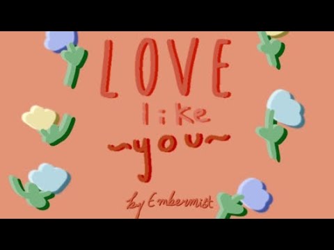 Love like You 🫶🏼 •{By EmberMist}•