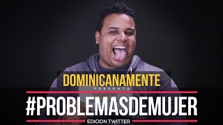 Problemas de Mujer según Twitter