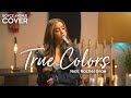 True Colors - Cyndi Lauper, Justin Timberlake, Anna Kendrick (Boyce Avenue ft. Rachel Grae cover)