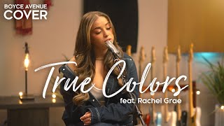 True Colors - Cyndi Lauper, Justin Timberlake, Anna Kendrick (Boyce Avenue ft. Rachel Grae cover)