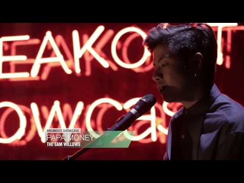 Breakout Showcase: The Sam Willows - Papa Money