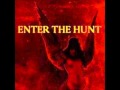 Enter The Hunt - One 