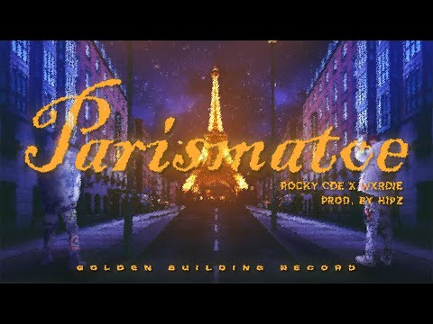 "PARISMATOE" | ROCKY CDE x WXRDIE [PROD. BY HIPZ]