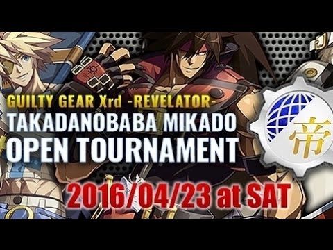 GGXrdR 4/23/16 - Takadanobaba Mikado Open Tournament (Top 8)