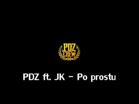 PDZ ft. JK - Po prostu