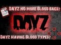 Will Dayz Standalone Have Blood Bags? Will ...