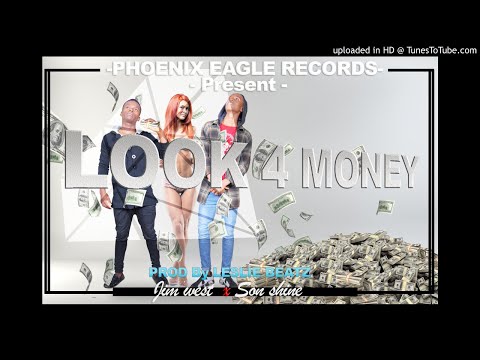 JIM-WEST H _LOOK 4R MONEY_Ft_SUN-SHINE Prod By LESLIE BEATZ In PHOENIX EAGLE REC Official Audio 2017