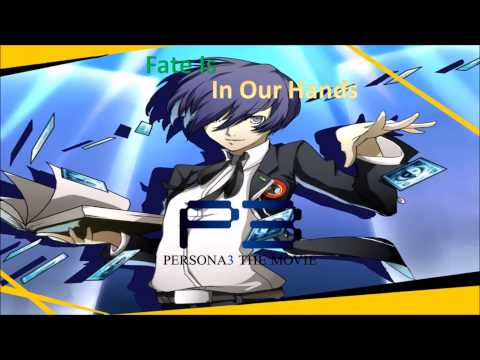 Fate is In Our Hands - Persona3 the Movie #2 Midsummer Knight's Dream