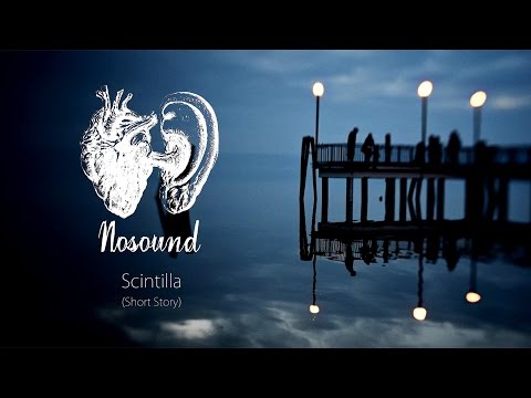 Nosound - Short Story (from Scintilla)