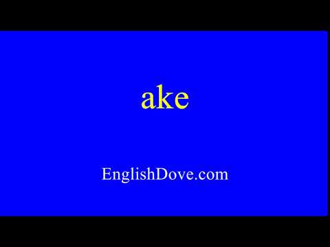 How to pronounce ake in American English.