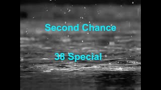 Second Chance  - 38 Special - with lyrics