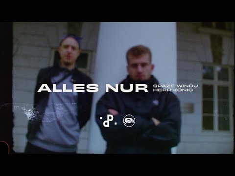 Spaze Windu & Herr König - Alles Nur