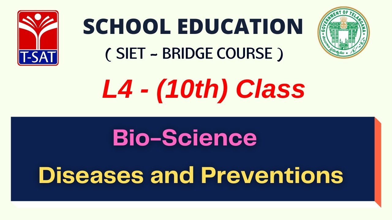 L4 ( 10th Class (E/M) || Bio-Science – Diseases and Preventions