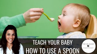 Teach Your Baby How To Use a Spoon