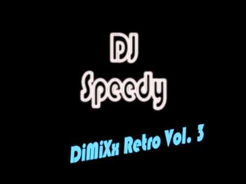 DJ Speedy - DyMiXx Retro Vol 3 - Septembre 2011