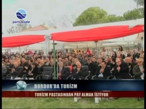 BURDUR'DA TURİZM , TURİZM PASTASINDAN PAY ALMAK İSTİYOR..