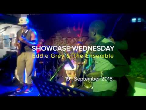 Eddie Grey & The Ensemble - Showcase Wednesday (2018)