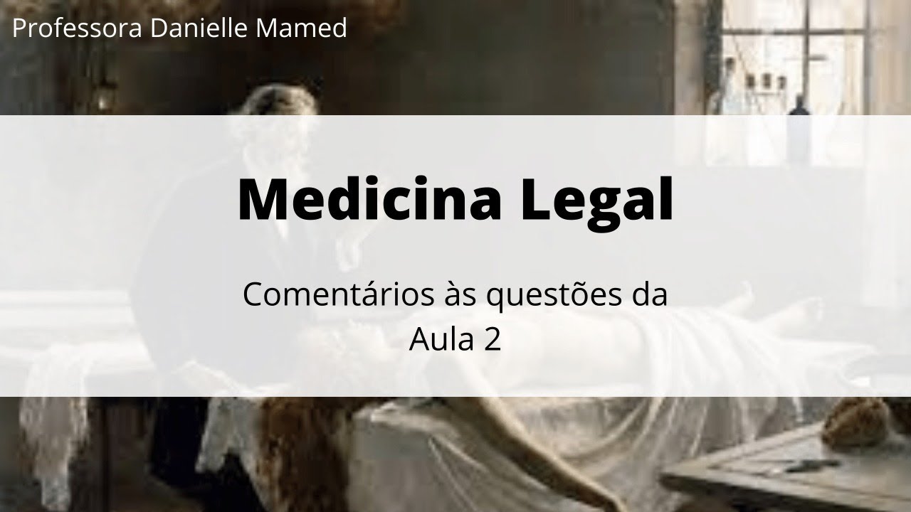 Devolutiva Aula 2 - Medicina Legal