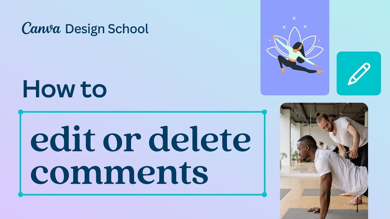 How to edit or delete comments in Canva