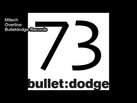 BDR073 Mitech Overline Bulletdodge Records