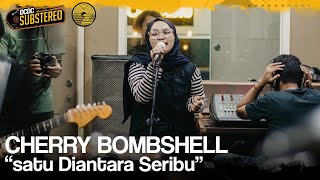 Download lagu CHERRY BOMBSHELL  - SATU DIANTARA SERIBU | DCDC SUBSTEREO mp3