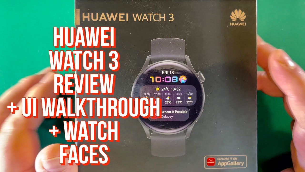 Huawei Watch 3 review