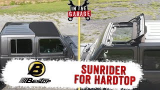 In the Garage Video: Bestop Sunrider for Hardtop