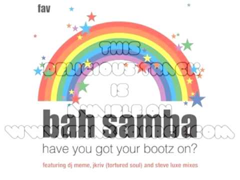 Bah Samba - Have You Got Your Bootz On (DJ Meme Reconstruction Mix)