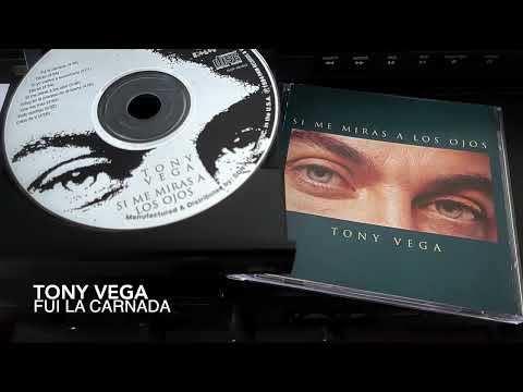 01. Fui la carnada - TONY VEGA (Si me miras a los ojos - 1994)