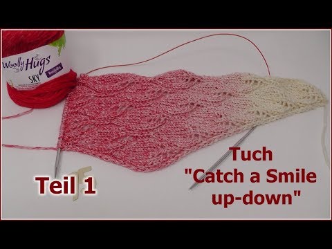 Tuch "Catch a Smilie up-down" Teil 1 mit Woolly Hugs