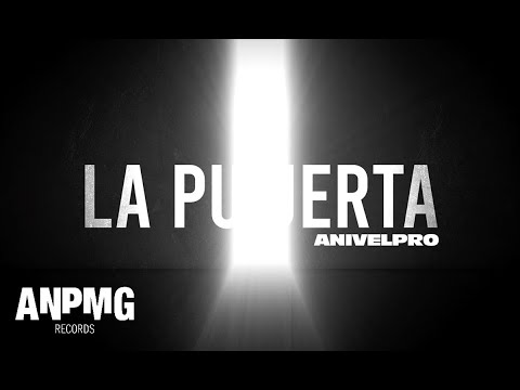 La Puerta  |  Anivelpro  | Video Lyrics