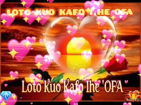 LOTO KUO KAFO I HE OFA - By Vai'ata Kauvaka Faletau