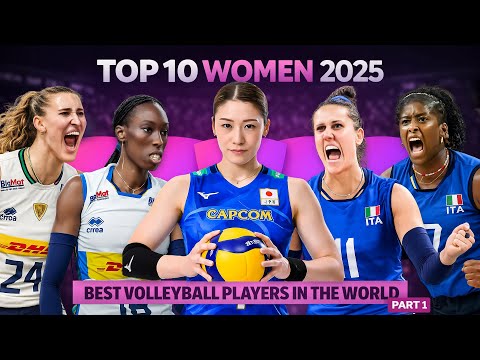 Top 10 Best Women’s Volleyball Players in the World 2025 | Part 1