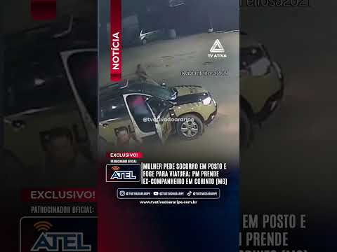#tvativadoararipe #noticias #MinasGerais #Corinto #PoliciaMilitar #ViolenciaContraMulher #Sequestro