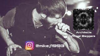 Architects: Royal Beggars vocal cover